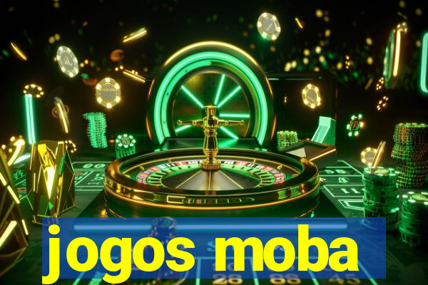 jogos moba